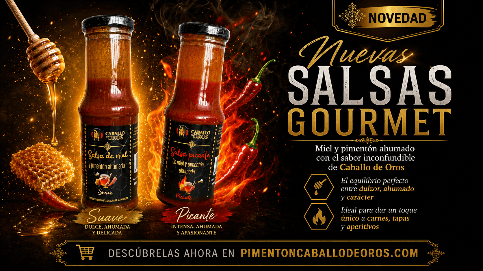 nuevas salsas de miel y pimentón, riquísimas
